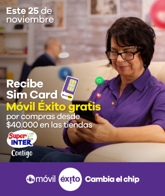 Recibe sim card movil exito gratis por compras desde $40.000 en las tiendas super inter