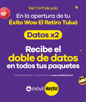 Oferta válida por compras realizadas del 7 al 11 de julio de 2022 en Éxito WOW El Retiro Tuluá, no aplica en otros almacenes. 200 unidades disponibles para cada paquete. No es acumulable con otras ofertas. Válido para la compra/activación de los PLUs 333203, 330271, 227132, 595633, 332403 y 3085868. Válido por la compra/activación de Paga 3 Lleva 4 solo en la primera recarga. Tus datos duplicados puede ser cargados hasta 72 horas después de la recarga. La vigencia de los datos promocionales es igual a la de